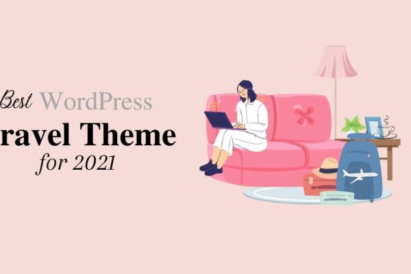 35+ Best Travel WordPress Themes of 2021