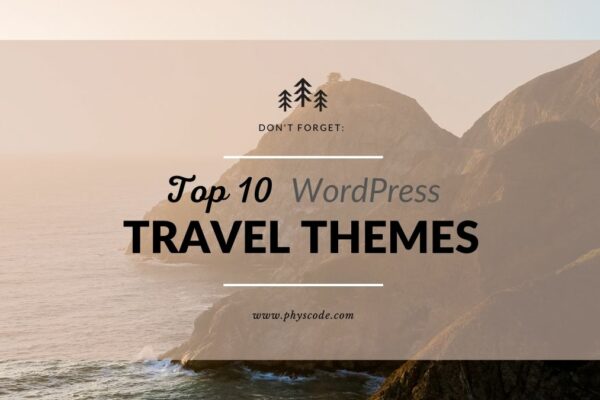 Top 10 WordPress Travel Themes for 2021
