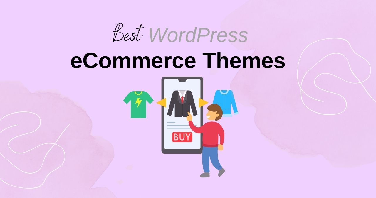 Top 12 – WordPress eCommerce Theme for 2021