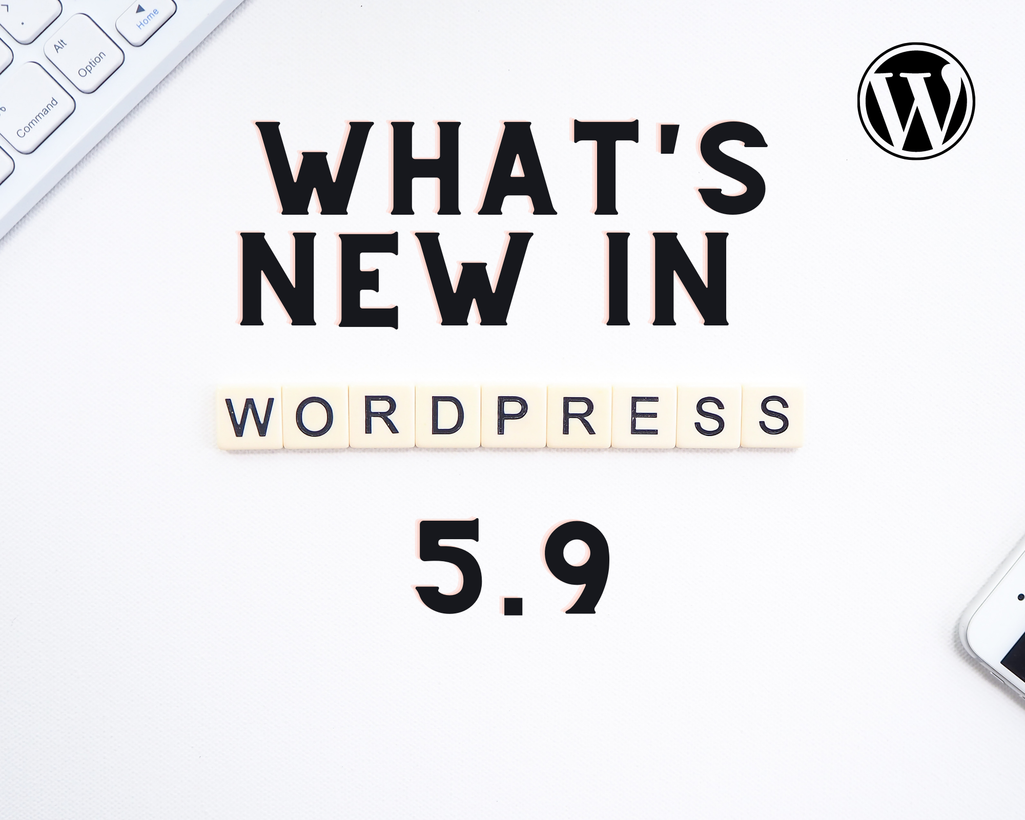 what is new in wordpress 5.9