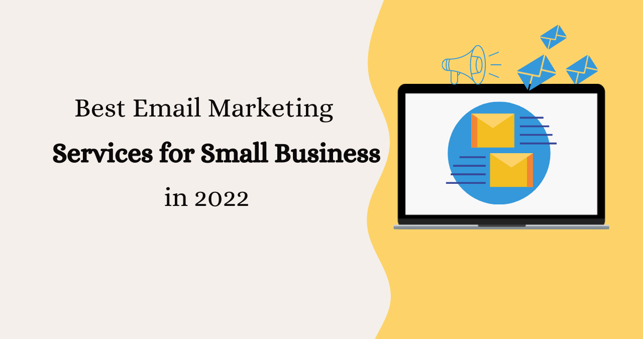 +7 Best Email Marketing Services for Small Business