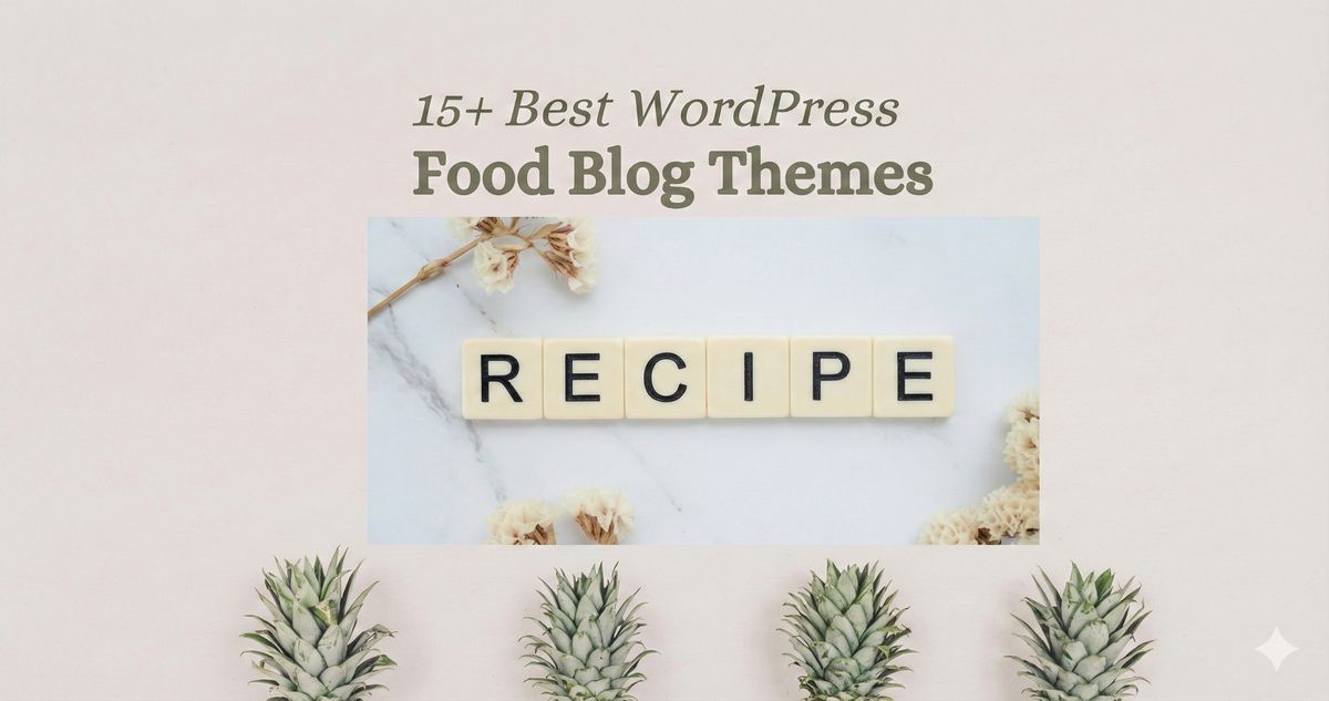15 WordPress Food Blog Theme for (Beautiful Designs)