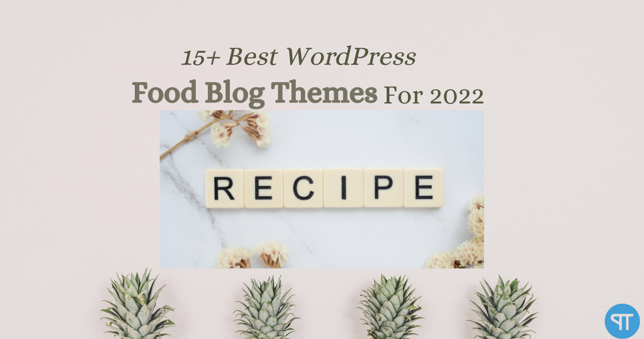 15 WordPress Food Blog Theme for (Beautiful Designs)