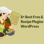 8+ Best Free & Paid Recipe Plugins for WordPress