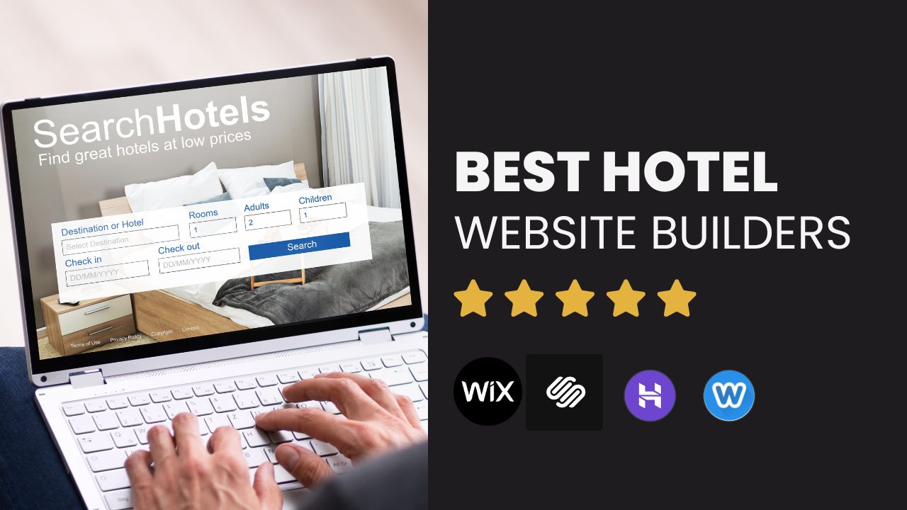 Hotel Website Builders: Get the Most Out of Your Investment