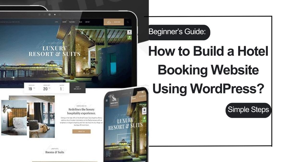 How to Build a Hotel Booking Website With WordPress?