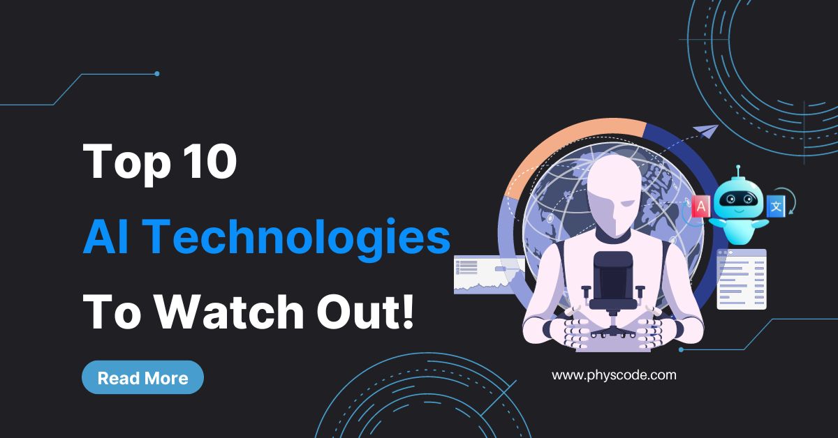 Top 10 AI Technologies The Latest in AI Technology (2024)