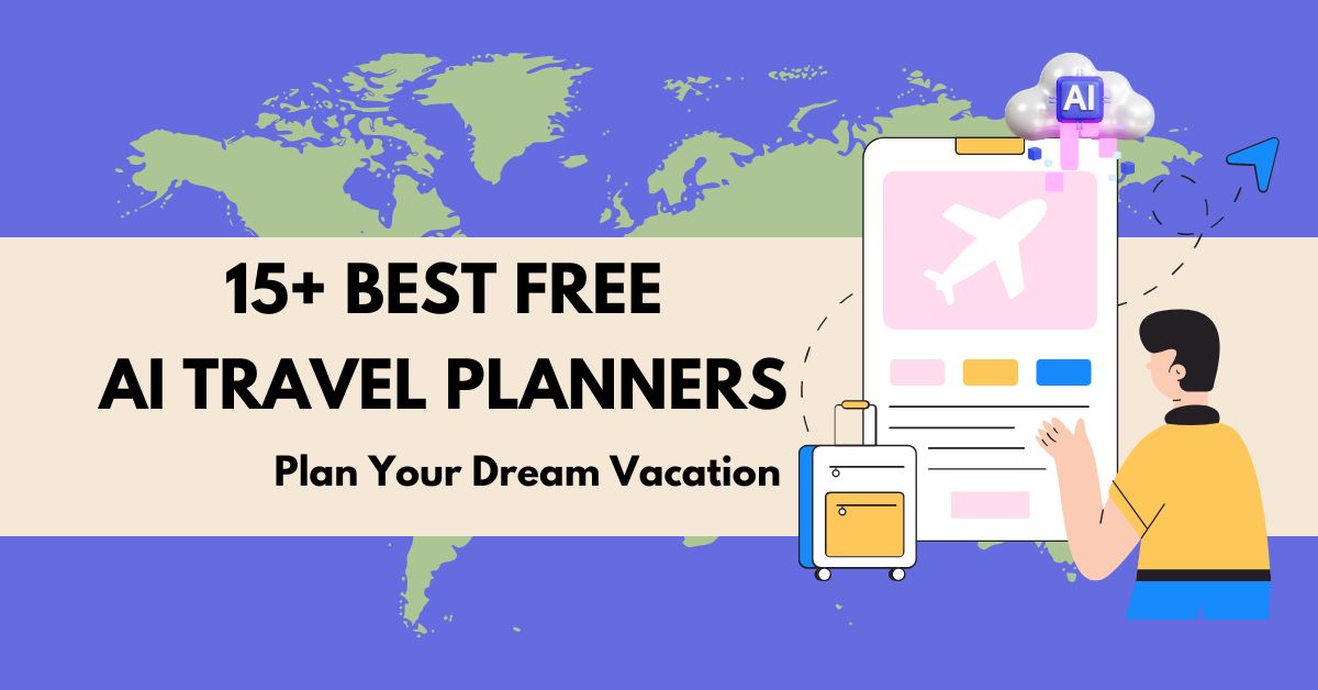 15+ Best Free AI Travel Planners Powered by ChatGPT