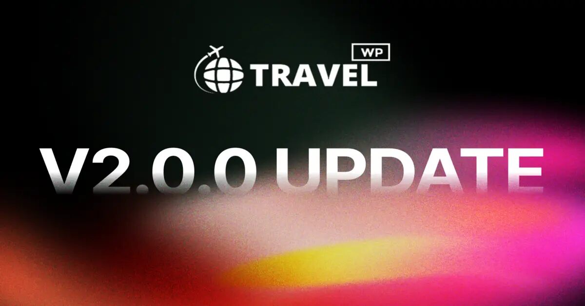 TravelWP v2.0.0 Update: What Is New?