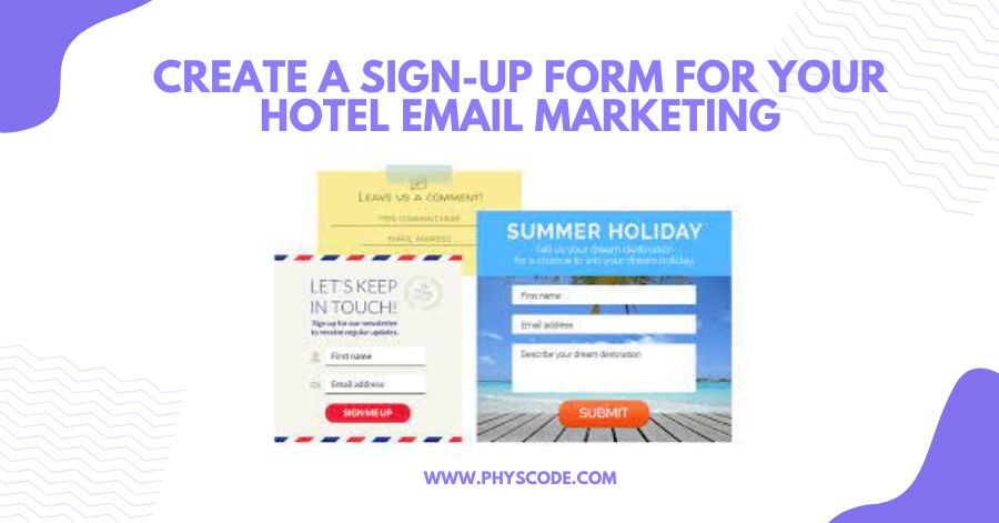 Create A Sign-up Form For Your Hotel Email Marketing