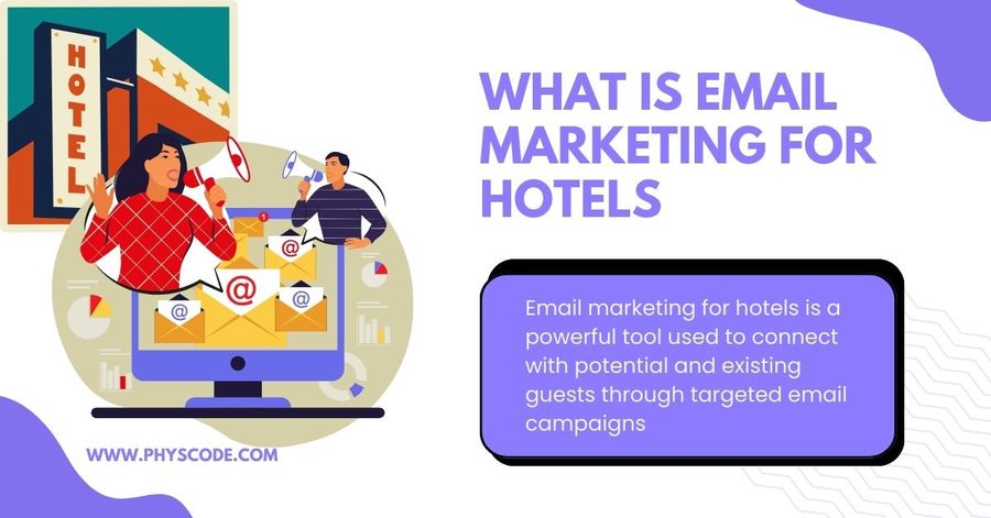 What Is Email Marketing For Hotels