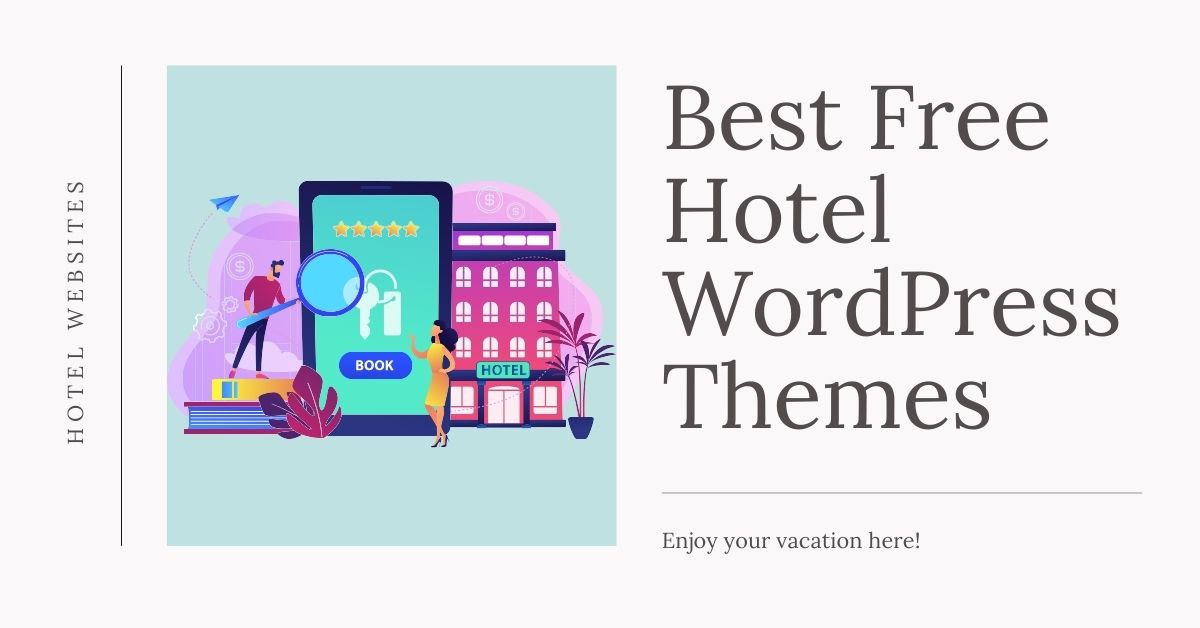Is Your Hotel Website stuck? Download a Free Hotel WordPress Theme for a Modern Refresh!