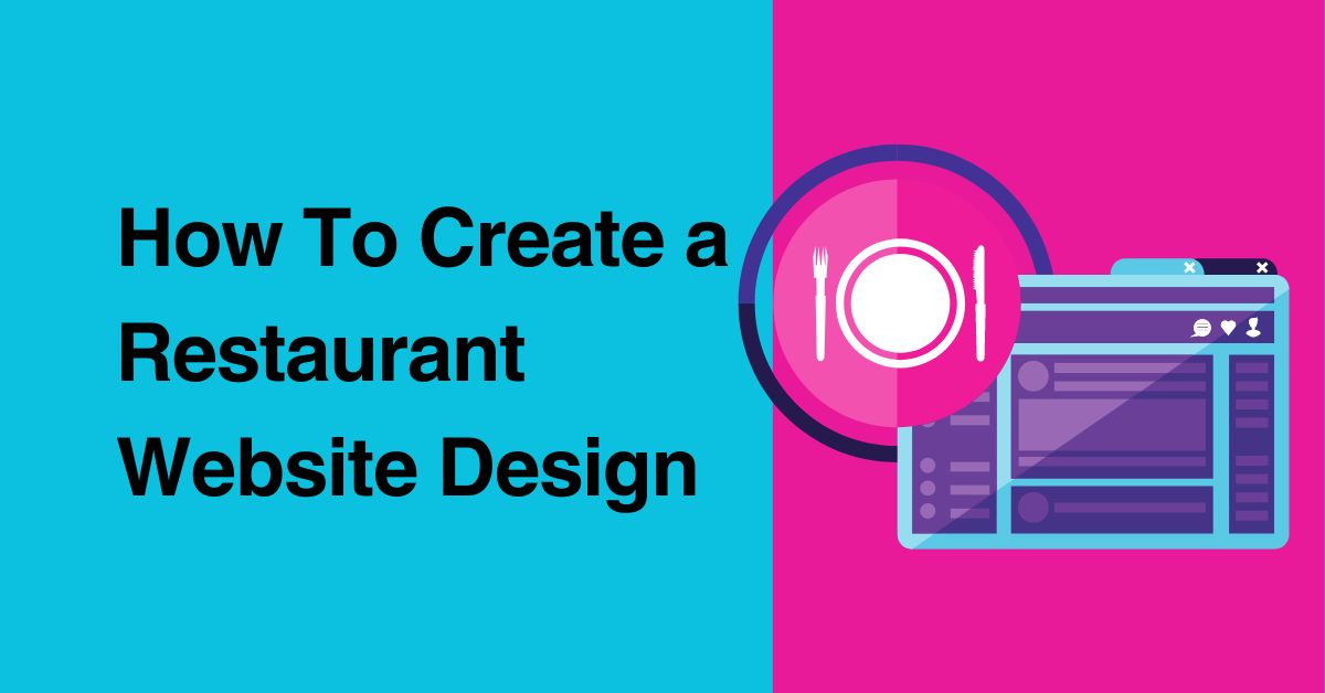 How To Create A Restaurant Website Design