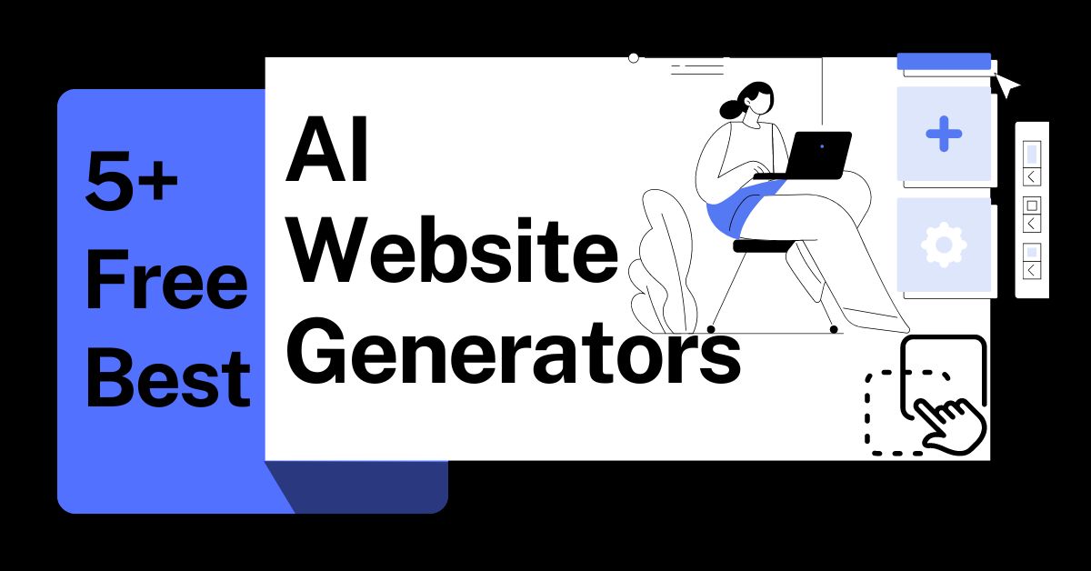 5+ Best Free AI Website Generators & Builders
