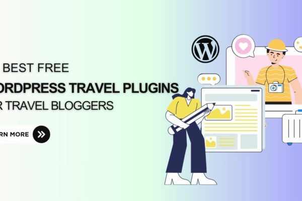 10+ Best Free WordPress Travel Plugins for Travel Bloggers 