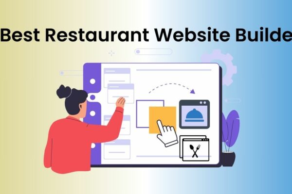 6 Best Restaurant Website Builders for Menus, Online Ordering, & Reservations 