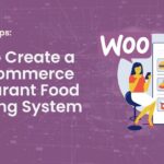 How to Create a WooCommerce Restaurant Food Ordering System