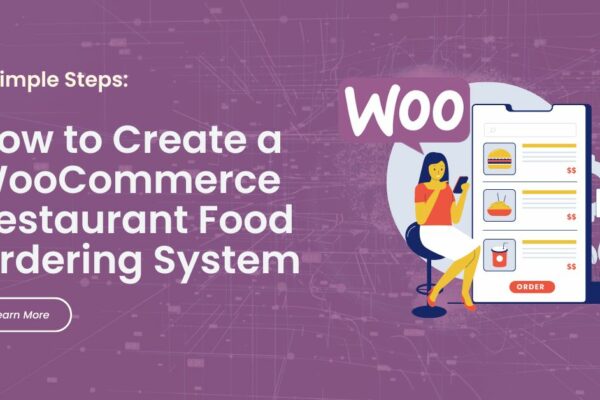 How to Create a WooCommerce Restaurant Food Ordering System