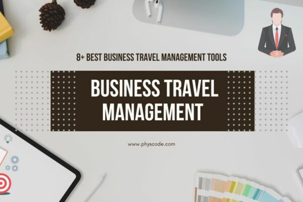 What is Business Travel Management? 8 Top Picks