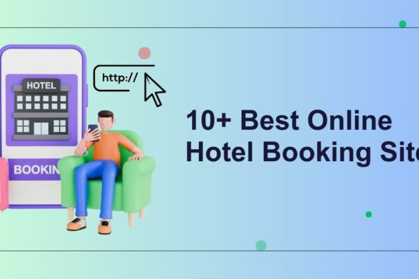 10+ Best Online Hotel Booking Sites