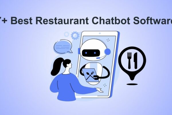 7+  Best Restaurant Chatbot Software