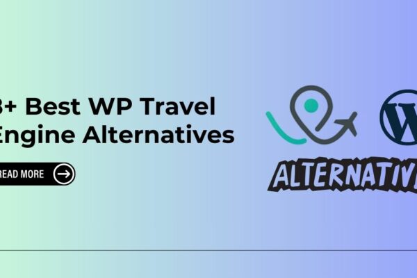 8+ Best WP Travel Engine Alternatives