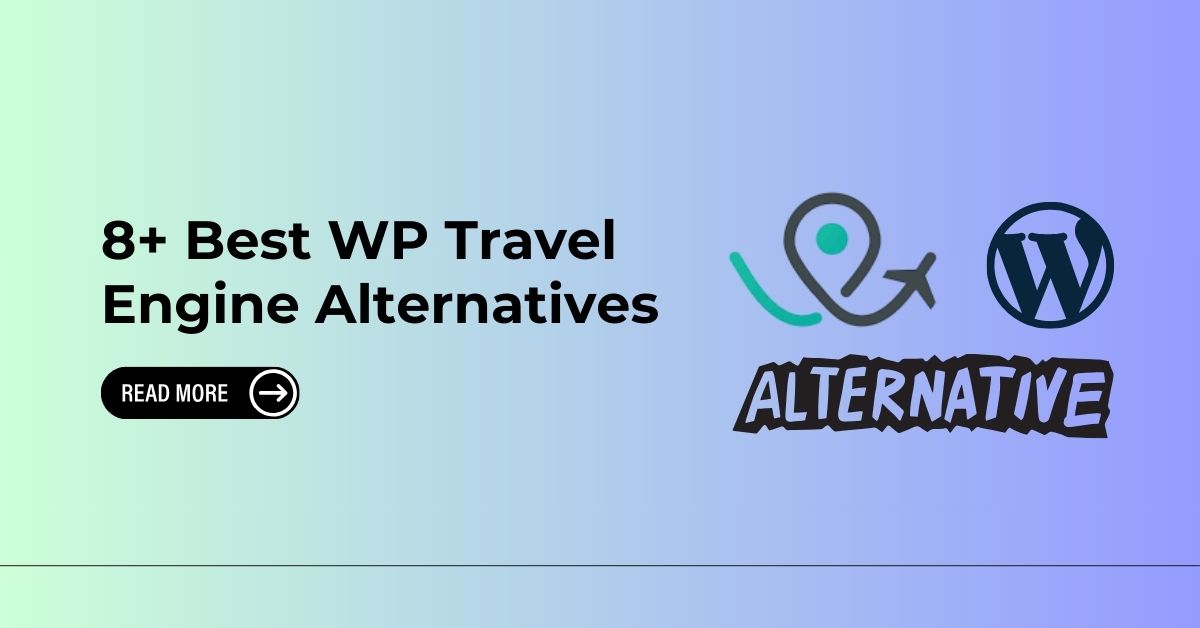 8+ Best WP Travel Engine Alternatives