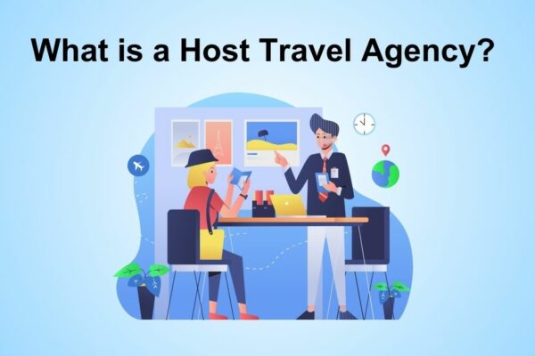 What is a Host Travel Agency? 