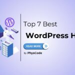 Top 7 Best WordPress Hosting Providers