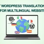 7+ Best WordPress Translation Plugins for Multilingual Websites