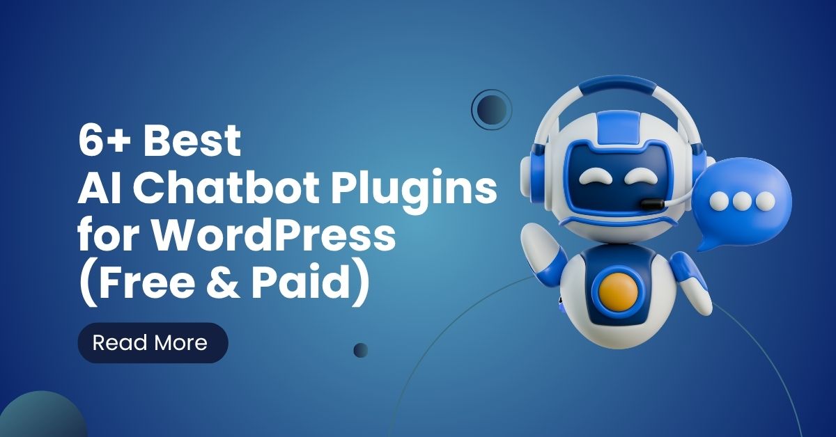 6+ Best AI Chatbot Plugins for WordPress (Free & Paid)