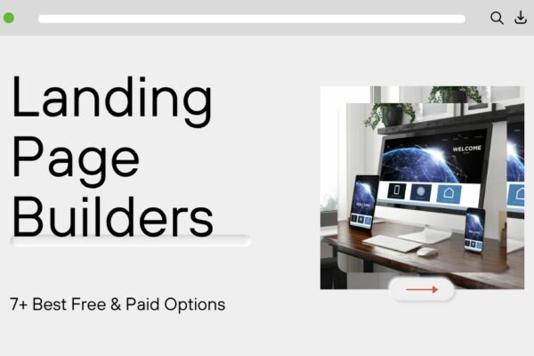 7+ Best Free  & Paid Landing Page Builders