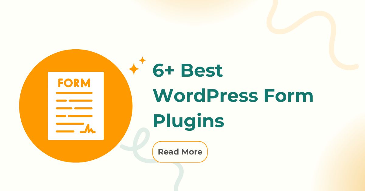 6+ Best WordPress Form Plugins: A Detailed Review