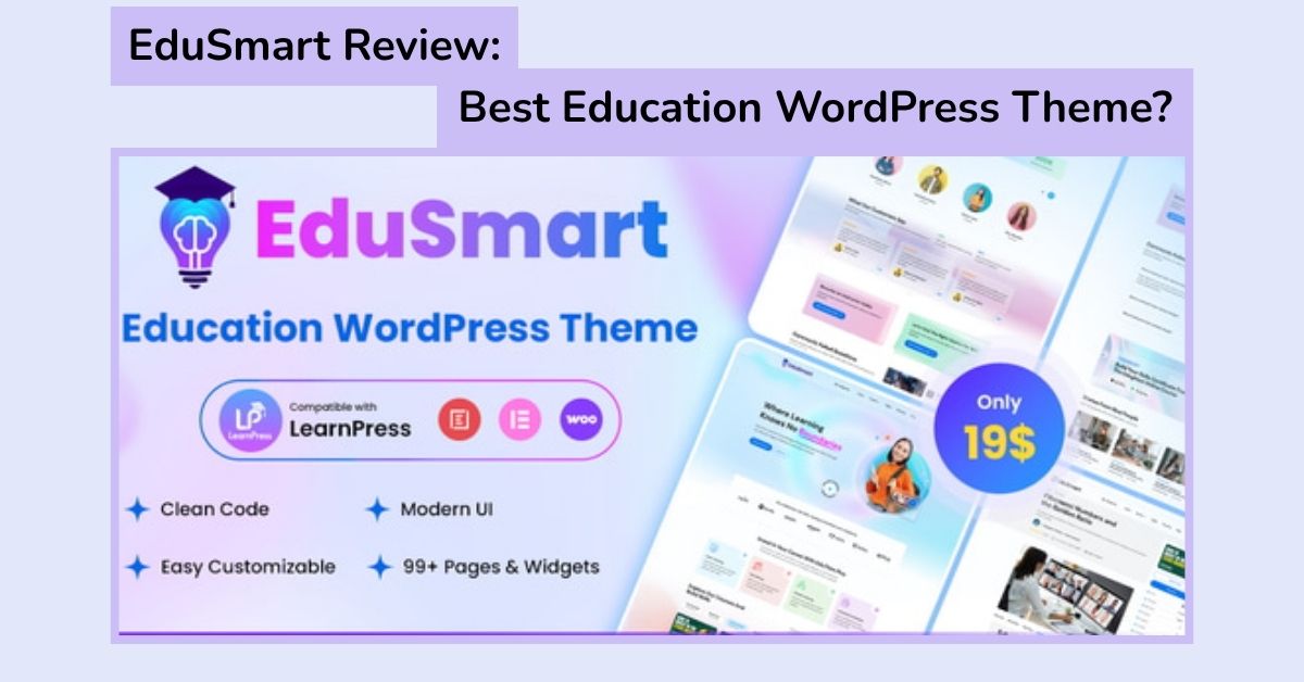 EduSmart Theme Features Review: The Ultimate Education WordPress Theme