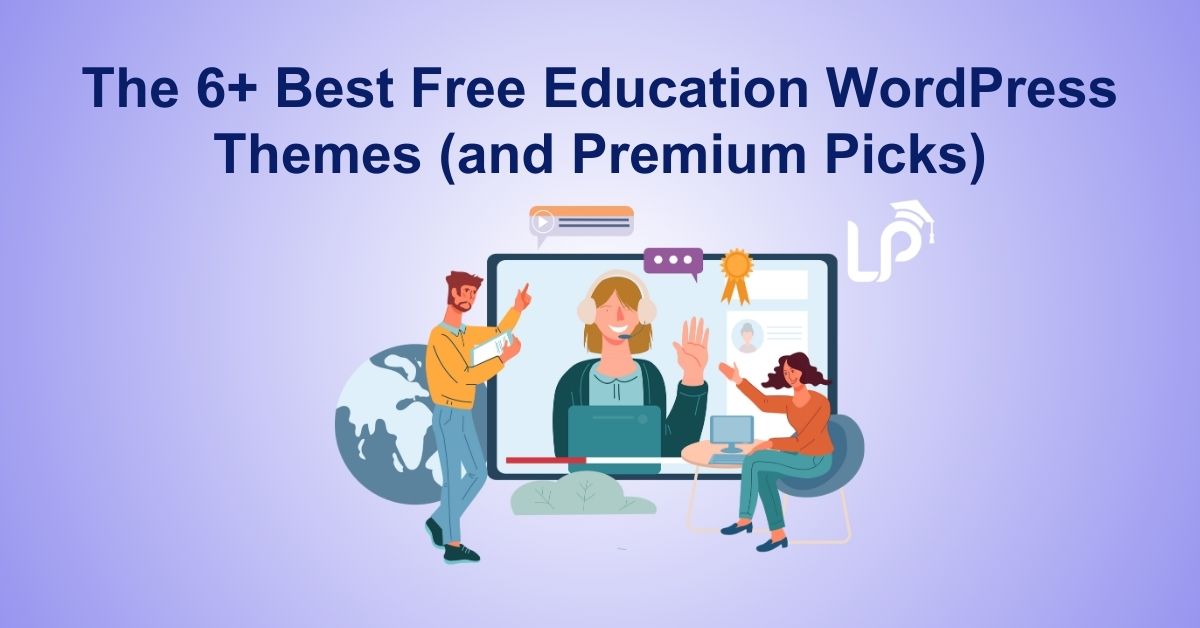 The 6+ Best Free Education WordPress Themes (and Premium Picks)