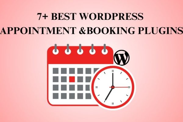 7+ Best WordPress Appointment and Booking Plugins (Free & Paid)