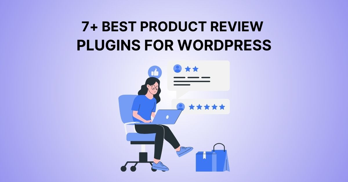 7+ Best Product Review Plugins for WordPress