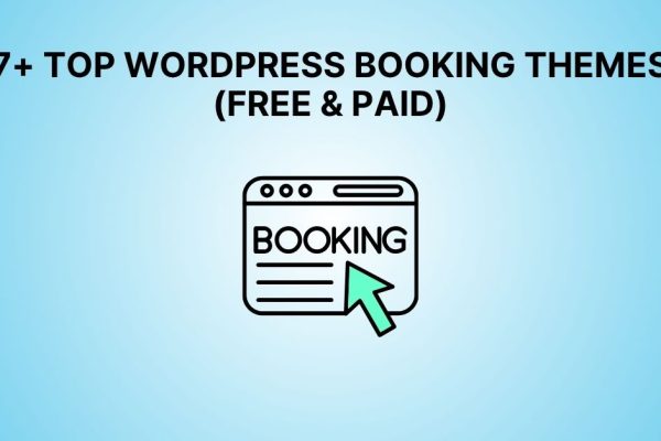 7+ Top WordPress Booking Themes (Free & Paid)