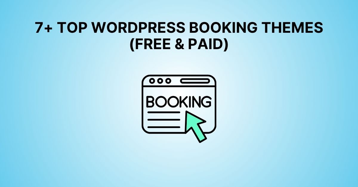 7+ Top WordPress Booking Themes (Free & Paid)