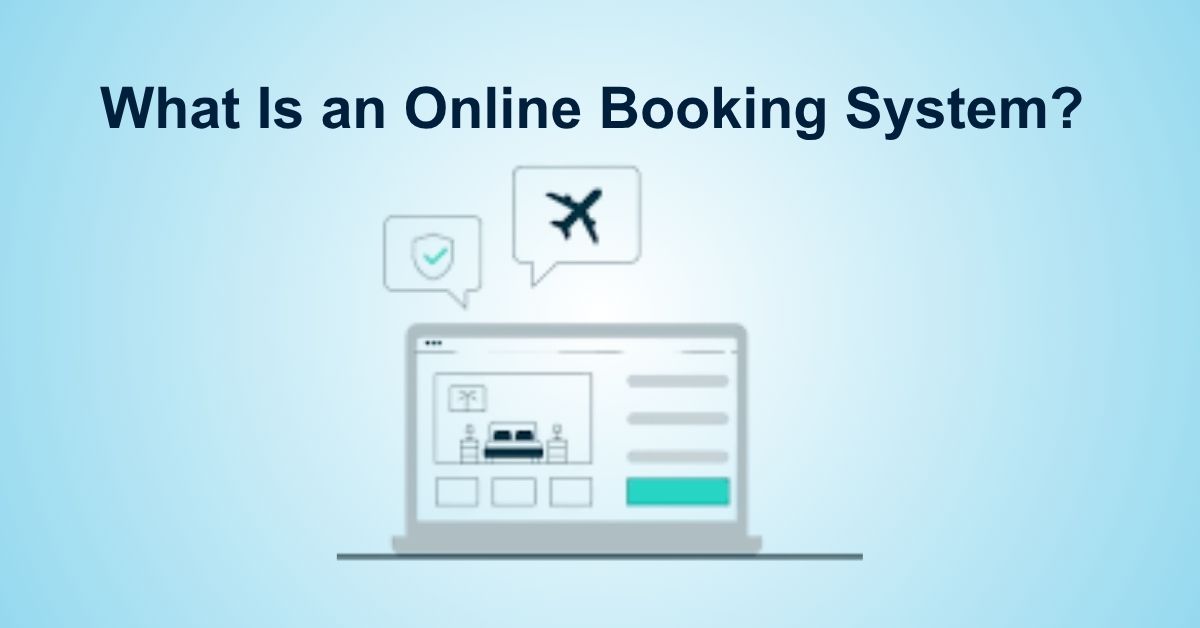 What Is an Online Booking System? (5 Top Tools)