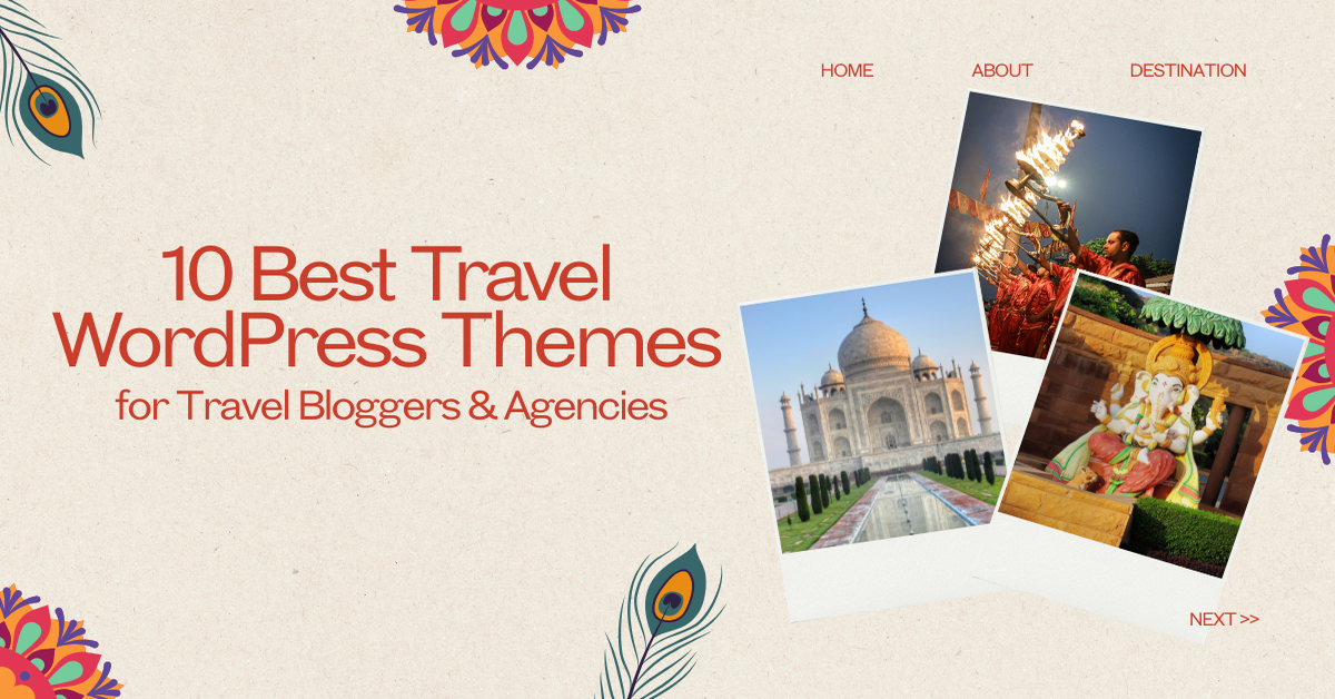 10 Best Travel WordPress Themes for Travel Bloggers & Agencies