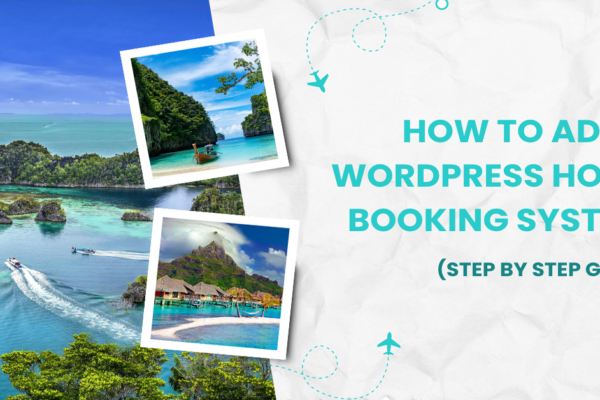 How to Add a WordPress Hotel Booking System (Step by Step)