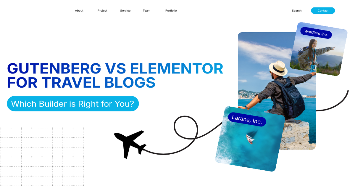 Gutenberg vs Elementor for Travel Blogs: Which Builder is Right for You?