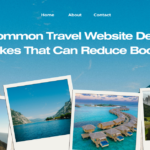 8 Common Travel Website Design Mistakes That Can Reduce Bookings
