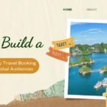 How to Build a Multi-Currency Travel Booking Website for Global Audiences